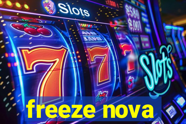 freeze nova